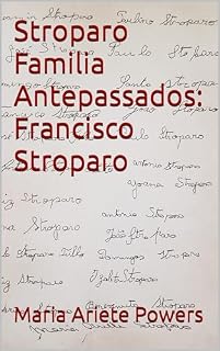 Livro Stroparo Familia Antepassados: Francisco Stroparo