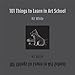 101 Things to Learn in Art School (The MIT Press)