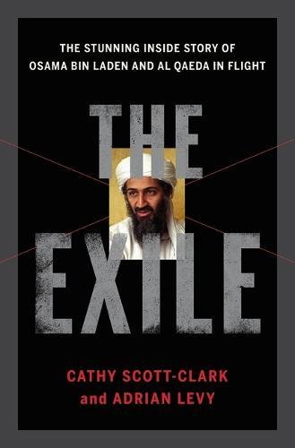 [BOOK] The Exile: The Stunning Inside Story of Osama bin Laden and Al Qaeda in Flight [Z.I.P]
