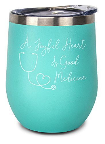 A Joyful Heart is Good Medicine! 11oz Stainless Steel Inspirational Wine Tumbler with Lid. Lovely Gift for any Nurse, Medical Assistant, Doctor, Nursing Student, or Healthcare Professional!