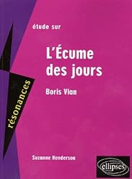 Étude sur Boris Vian, "L'Écume des jours"