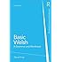 Basic Welsh: A Grammar and Workbook (Grammar Workbooks)