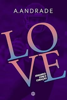 Livro Love : Jogando com o Coração
