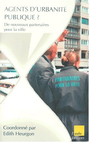 Agents d'urbanité publique ?
