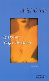 Le  dossier Meyer-Devembre