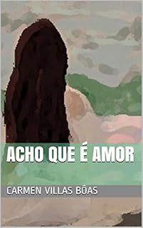 Livro Acho que é amor