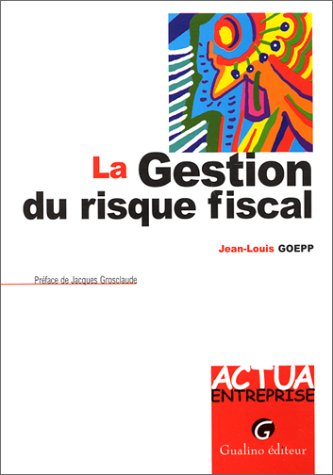 La  gestion du risque fiscal