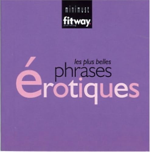 Download Les plus belles phrases érotiques PDF