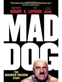 Mad Dog: The Maurice Vachon Story