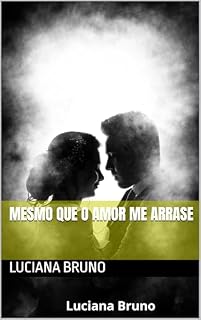 Livro Mesmo que o amor me arrase