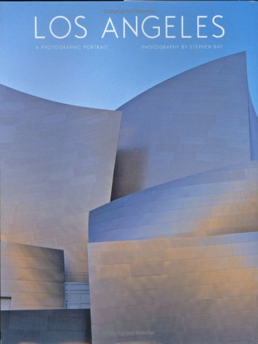Los Angeles: A Photographic Portrait by Stephen Bay