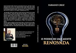 Livro O poder de uma MENTE RENOVADA: Veja a vida com outros olhos (Mudança da mente Livro 1)