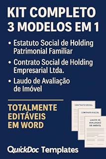 Livro Kit Completo: Estatuto e Contrato Social para Holding + Laudo Técnico de Avaliação de Imóvel – Modelos Jurídicos Editáveis (ModelosRápidos.com Livro 2)