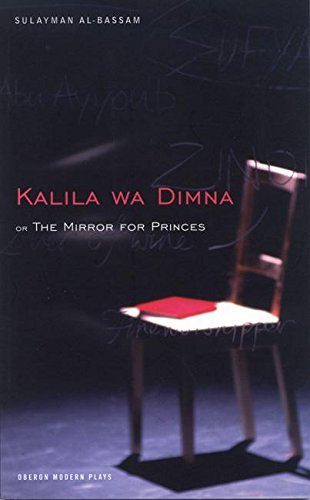 The Mirror for Princes: Kalila Wa Dimna (Oberon Modern...