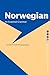 Norwegian: An Essential Grammar (Routledge Essential Grammars)