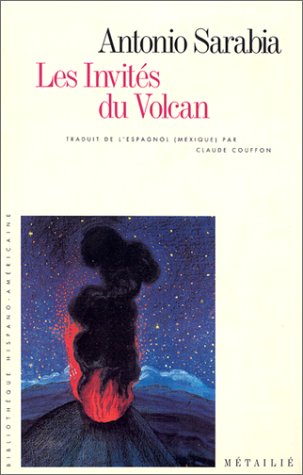 Les invités du volcan by Antonio Sarabia