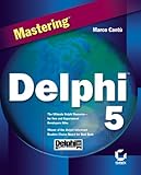 Mastering Delphi 5