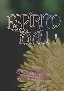 Livro Espírito Mau - Vol 1