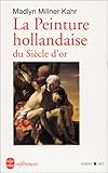 Image de La peinture hollandaise du siècle d'or