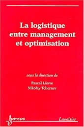 La  logistique entre management et optimisation