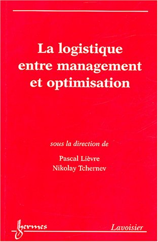 La  logistique entre management et optimisation