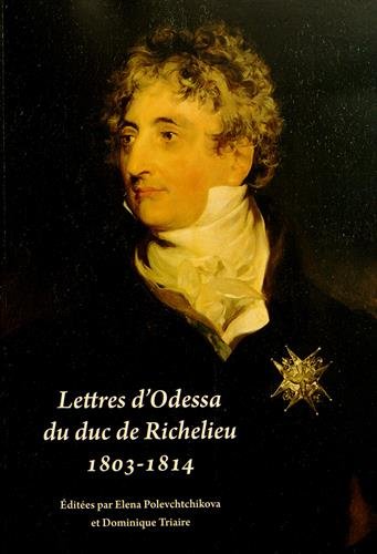 Lettres d'Odessa du duc de Richelieu, 1803-1814