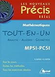 Tout-en-un Analyse - AlgÃ¨bre - GÃ©omÃ©trie MPSI-PCSI (French Edition) by 