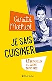Je sais cuisiner : Plus de 2 000 recettes by