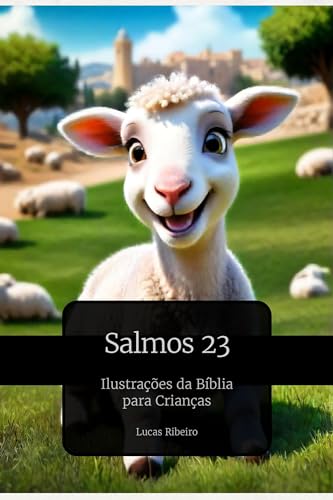 Salmos 23 Ilustrações Da Bíblia Para Crianças Ebook Resumo Ler