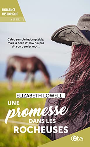 A lui seul: 01: Une promesse dans les Rocheuses