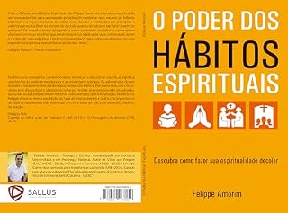 Livro O Poder dos Hábitos Espirituais: descubra como fazer a sua espiritualidade decolar