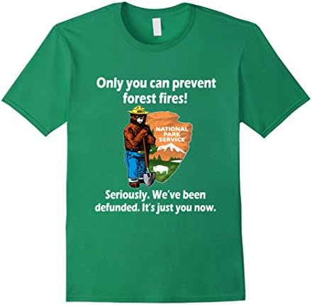 Mens Bear Only You Can Prevent Forest Fires Defunded T shirt 3XL Kelly Green