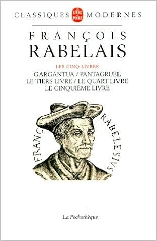 Amazon Fr Les Cinq Livres Gargantua Pantagruel Le Tiers Livre Le Quart Livre Le Cinquieme Livre Rabelais Francois Livres