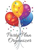 Party Plan Organizer: Party Planner and Event