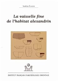 La  vaisselle fine de l'habitat alexandrin