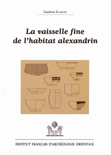 La  vaisselle fine de l'habitat alexandrin