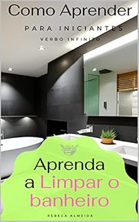 Livro Como Aprender - Aprenda a Limpar o banheiro