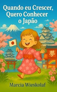 Livro Quando eu crescer, Quero conhecer o Japão