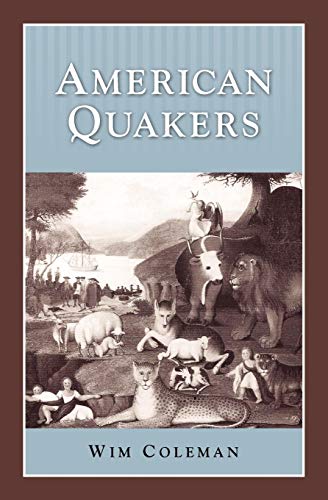 American Quakers (History Compass) by Wim Coleman