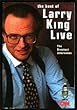 The Best of Larry King Live: The Greatest Interviews