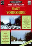 Image de East Yorkshire: No.25 (British Railways Past & Present)