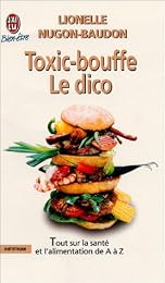 Toxic-bouffe, le dico