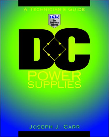 DC POWER SUPPLIES: A TECHNICIAN'S GUIDE-cover