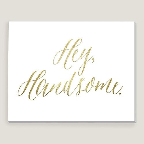 Hey Handsome by Shelley Weir 24"W x 1.5"D x 19"H, 6 lbs.