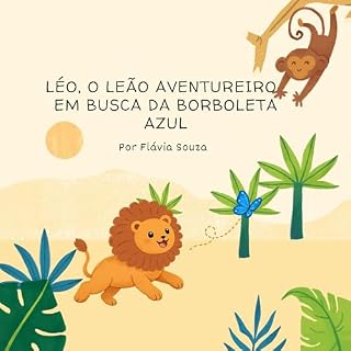 Livro Léo, o Leão Aventureiro: Em Busca da Borboleta Azul