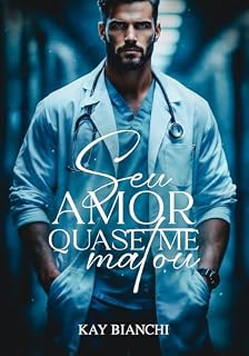 Livro Seu Amor Quase me matou