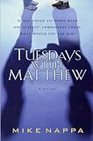 Tuesdays with Matthew: An Apostle, a Photographer, and Life's Greatest Questions by 
