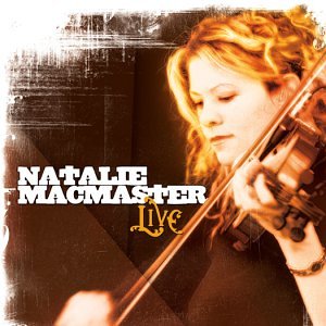 Natalie Macmaster - Natalie Macmaster Live - Zortam Music