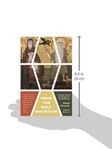 From the Holy Mountain: A Journey Among the Christians of the Middle East - //medicalbooks.filipinodoctors.org