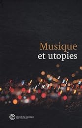Musique et utopies